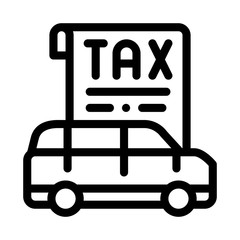 Car Tax Receipt Icon Vector. Outline Car Tax Receipt Sign. Isolated Contour Symbol Illustration