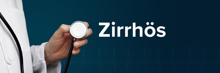 Zirrhös. Arzt im Kittel hält Stethoskop. Das Wort Zirrhös steht daneben. Symbol für Medizin,...