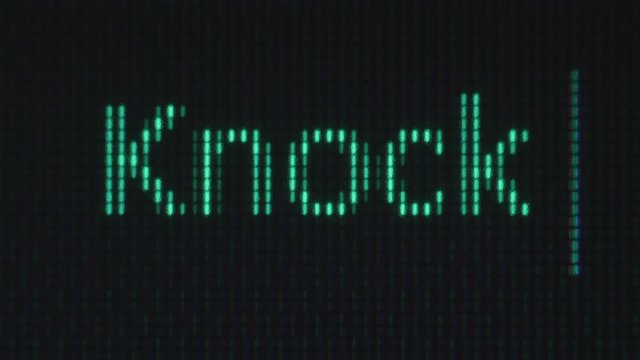 Typing of phrase with green letters on black background. After knock knock phrase people's name follow.