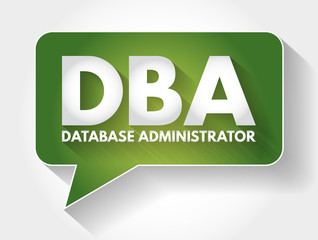 DBA - Database Administrator acronym message bubble, technology concept background