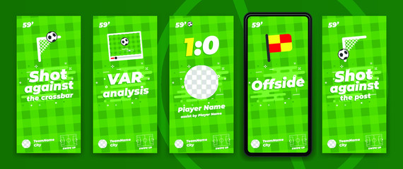 Football / Soccer instagram stories template to reporting live scores. Trendy flat vector on green background.