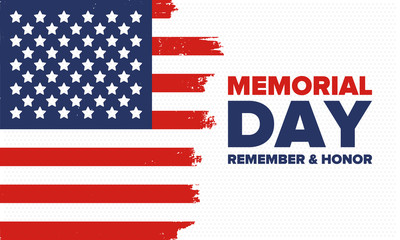 Memorial Day in United States. Remember and Honor. Federal holiday for remember and honor persons who have died while serving in the United States Armed Forces. Celebrated in May. Vector poster