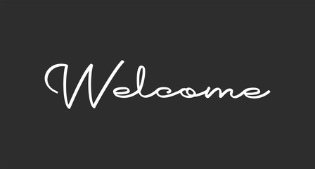 Welcome lettering sign. Typographic text.