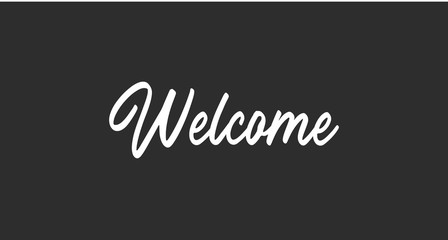 Welcome lettering sign. Typographic text.