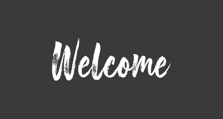 Welcome lettering sign. Typographic text.