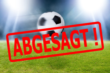 Fußball wurde wegen Covid-19 / Coronavirus abgesagt