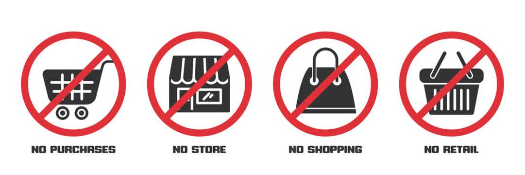 Prohibition signs during quarantine. No purchase, store, shopping, retail