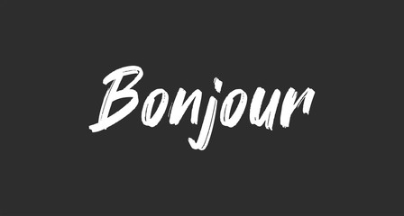 Fototapeta na wymiar Bonjour lettering. Inspirational handwritten text. Typography for banners, badges, postcard, t-shirt, prints, posters.