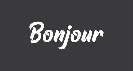 Bonjour lettering. Inspirational handwritten text. Typography for banners, badges, postcard, t-shirt, prints, posters. © Matias