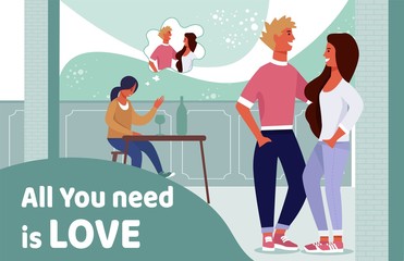 Lonely Lady Sitting at Cafe and Drinking Wine Think about Embracing Young Man and Woman. All You Need is Love Motivation Phrase, Romantic Quote. Dating Time. Vector Cartoon Flat Illustration