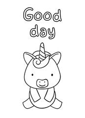 Coloring pages, black and white cute hand drawn unicorn doodles, lettering good day, print