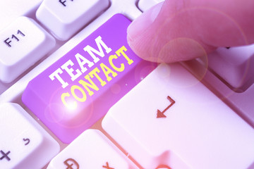 Text sign showing Team Contact. Business photo showcasing The interaction of the individuals on a...
