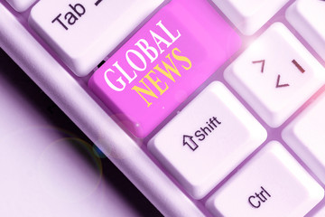 Handwriting text writing Global News. Conceptual photo world noteworthy information about recent or...