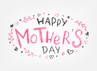 cute hand lettering quote for the Mother's day. Poster, banner, print, greeting card, invitation design. 