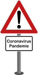 Achtung Coronavirus Pandemie