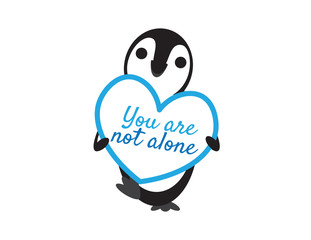 Cute Penguin Holding You Are Not Alone Heart Shape Sign on White Background