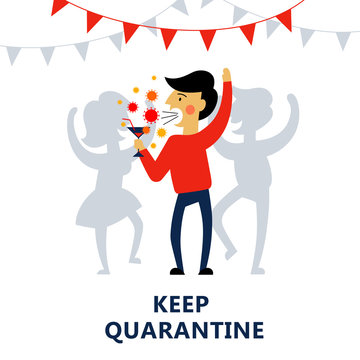 A square vector image with an infected person being on the party in the public place. Keep quarantine during the coronavirus epidemic.