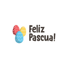Feliz pascua. Happy Easter hand lettering modern calligraphy style with eggs. Vector Illustration. Greeting Card Spanish Text Template.
