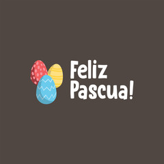 Feliz pascua. Happy Easter hand lettering modern calligraphy style with eggs. Vector Illustration. Greeting Card Spanish Text Template.
