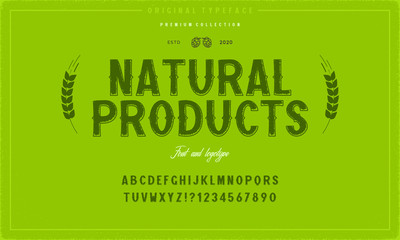 Hand Drawn Rustic Farm Fresh Vector Typeface.Organic alphabet with imprint effect. Retro grunge marker for organic packaging design. Stamp lettering.Vintage Retro Textured Decorative Type.