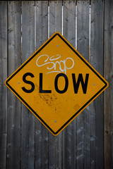 slow sign