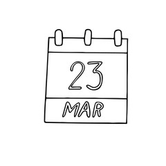 calendar hand drawn in doodle style. March 23. day, date. icon, sticker, element