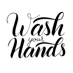 Wash your hands vector lettering text isolated on white background. Poster about hygiene. Restroom or bathroom print, toilet quote. Safety measure against viruses and bacteria. Hand drawn illustration