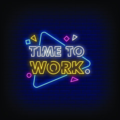 Time To Work Neon Signs Style Text Vector