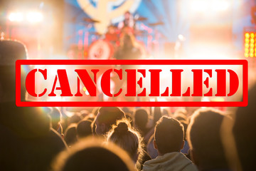 Cancelled events and music festivals background. Avoid Covid-19/ Coronavirus outbreak concept. 