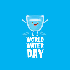World water day greeting card or banner design template with funny cartoon smiling water glass character isolated on blue background . International water day concept vector illustration
