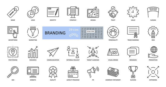 Branding icons. Set of 29 vector images with editable stroke. Includes name, logo, strategy, advertising, idea, slogan, trust, website, values, target audience, promotion, loyalty program, quality
