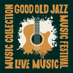 Vector poster for a jazz music concert or festival with a guitar and decorative lettering. Good old jazz, music collection. Suitable for flyers, invitations, banners, covers, advertising
