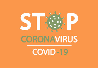 Stop Covid-19 Coronavirus concept inscription typography design logo.