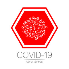 2019-nCoV bacteria isolated on white background. Coronavirus in red STOP sign vector Icon. COVID-19 bacteria corona virus disease . SARS pandemic concept symbol. Pandemic. Human health medical