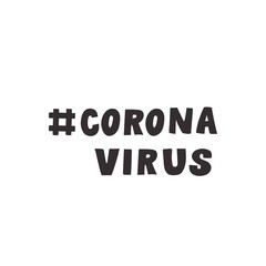 Coronavirus lettering poster. Vector illustration.