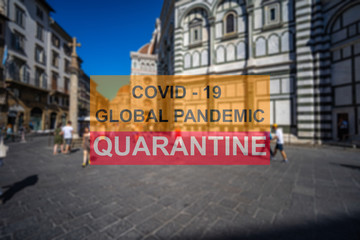 Covid-19 global hazardous pandemic quarantine in Florence, Italy