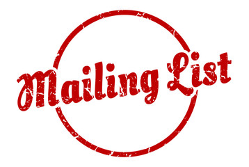 mailing list sign. mailing list round vintage grunge stamp. mailing list
