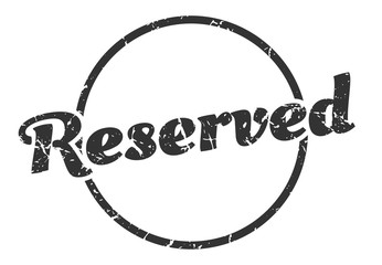 reserved sign. reserved round vintage grunge stamp. reserved