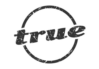 true sign. true round vintage grunge stamp. true