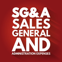 SG&A - Sales, General and Administration expenses acronym, business concept background