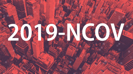 Fototapeta na wymiar 2019-NCOV Coronavirus theme with aerial cityscape background
