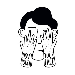 Doodle vector illustration with man head and touching face hands. Don't touch your face lettering phrase.