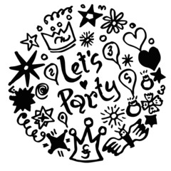 Let's party! Hand drawn cartoon illustration. Bright handdrawn lettering in circle for card, poster, banner. Vector illustration