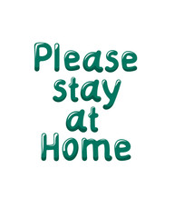 Please stay at home. call poster sticker lettering doodle. simple vector illustration