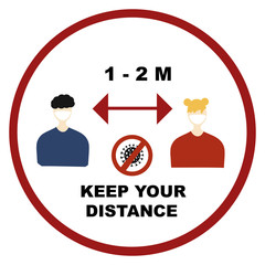 Keep your distance Coronavirus sign. Prevention, Stop, quarantine, attention Covid-19, 2019-nCoV Novel Coronavirus. Red sign