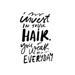 Fototapeta premium Quotes about hair and beauty. Hand lettering illustration.
