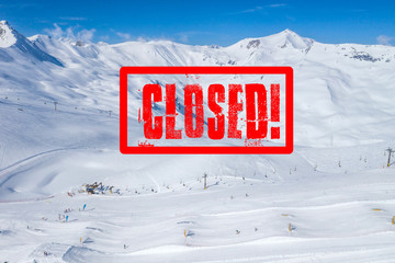 Closed ski slopes and resorts due to Coronavirus outbreak. 