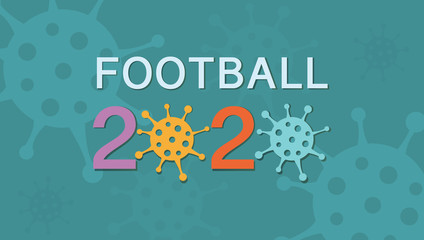 Fototapeta premium Europe 2020 football vector banner caution coronavirus. Stop 2019-nCoV outbreak. Coronavirus danger and public health. Cancellation of football events, championships and matches vector concept.