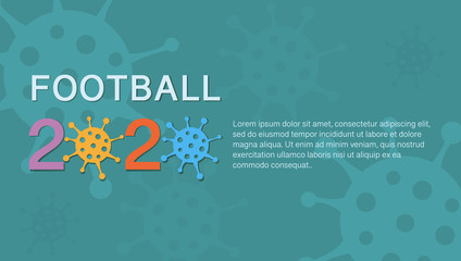 Europe 2020 football vector banner caution coronavirus. Stop 2019-nCoV outbreak. Coronavirus danger and public health. Cancellation of football events, championships and matches vector concept.