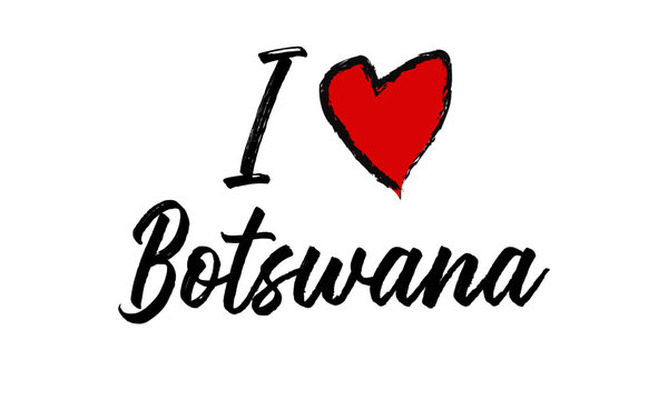 I Love Botswana Creative Cursive Text Typography Template.